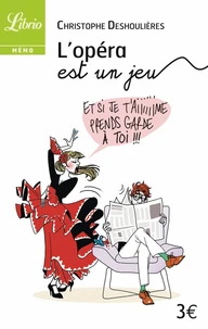 L'opéra est un jeu