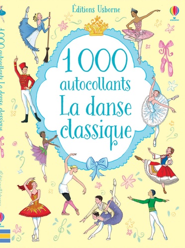 Desideria Guicciardini - 1000 autocollants La danse classique.