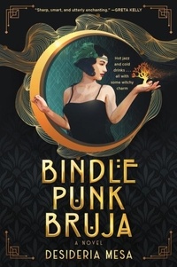 Desideria Mesa - Bindle Punk Bruja - A Novel.