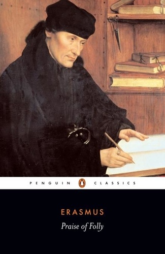 Desiderius Erasmus et A. Levi - Praise of Folly.