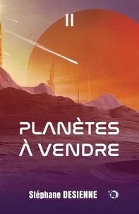 Planètes à vendre Tome 2