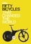 Fifty bicycles that changed the world : design museum fifty