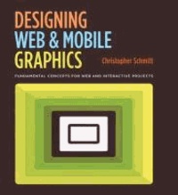Designing Web and Mobile Graphics - Fundamental Concepts for Web and Interactive Projects.