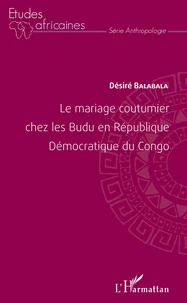 Le mariage coutumier chez les Budu en République Démocratique du Congo