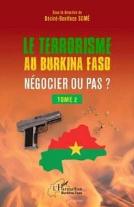 Le terrorisme au Burkina Faso : négocier ou pas ?