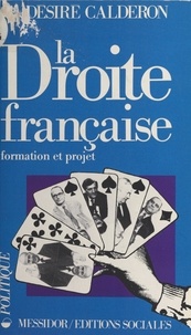 Désiré Calderon - La Droite française - Formation et projet.