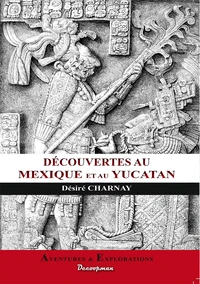 Mes découvertes au Mexique et dans l'Amérique du centre