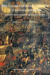 Des galères méditerranéennes aux rivages normands