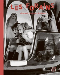 Les forains viennent toujours d'ailleurs