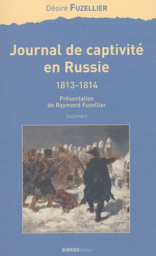 Journal de captivité en Russie 1813-1814
