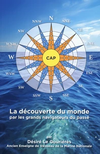 La découverte du monde par les grands navigateurs du passé