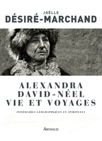 Alexandra David-Néel Vie et voyages