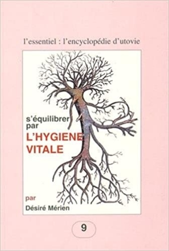 Désiré Mérien - S'équilibrer par l'hygiène vitale.