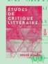 Désiré Nisard - Études de critique littéraire.