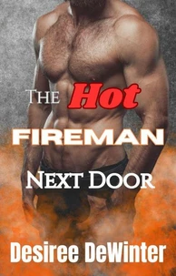 The Hot Fireman Next Door