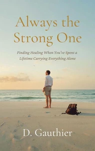 Always the Strong One