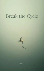 Break the Cycle Heal