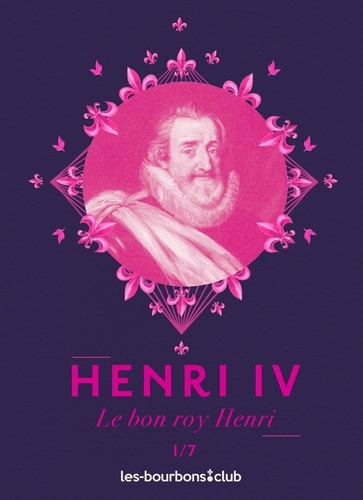 Désirée Royale et Pénélope Guillard - Henri IV - Le bon roy Henri.