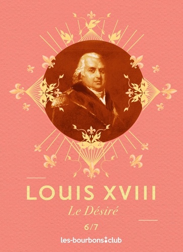 Désirée Royale et Pénélope Guillard - Louis XVIII - Le Désiré.