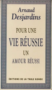 Pour une vie réussie, un amour réussi