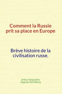 Comment la Russie prit sa place en Europe