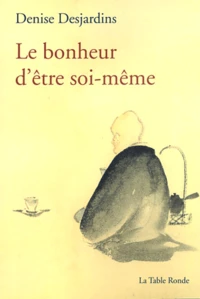 Le bonheur d'être soi-même