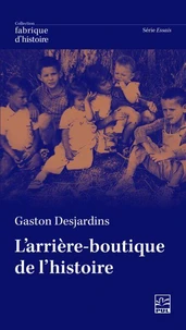 L'arrière-boutique de l'histoire