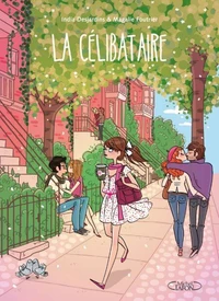 La célibataire Tome 1
