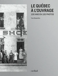 Le Québec à l'ouvrage
