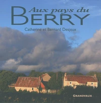Aux pays du Berry