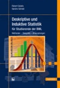 Deskriptive und Induktive Statistik für Studierende der BWL - Methoden - Beispiele - Anwendungen.