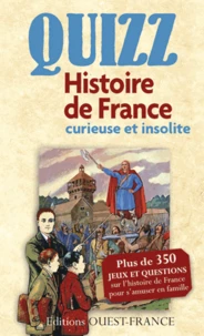 Quizz Histoire de France curieuse et insolite