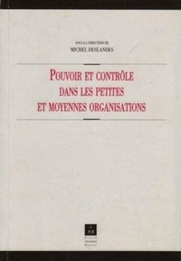  Deslandes - Pouvoir Et Controle Dans Les Petites Et Moyennes Organisations.