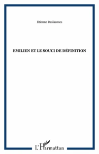 Emilien et le souci de définition