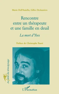 Rencontre entre un thérapeute et une famille en deuil. La mort d'Yves