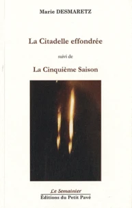 La Citadelle effondrée suivi de La Cinquième Saison