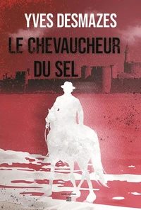 Le Chevaucheur du sel
