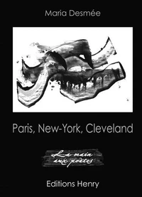 Paris, New-York, Cleveland