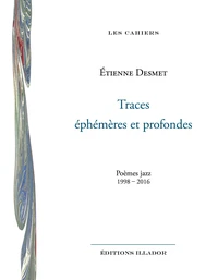 Trace séphémères et profondes