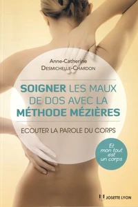 Soigner les maux de dos grâce à la méthode Mézières