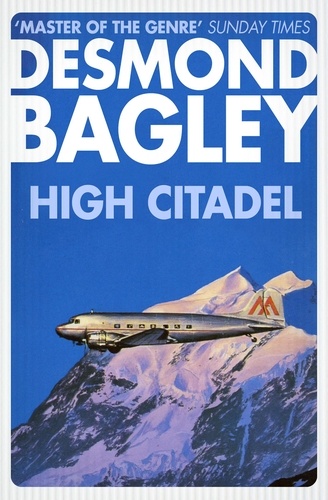 Desmond Bagley - High Citadel.