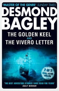 Desmond Bagley - The Golden Keel / The Vivero Letter.