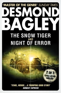 Desmond Bagley - The Snow Tiger / Night of Error.