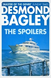Desmond Bagley - The Spoilers.