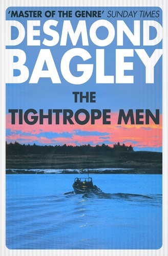 Desmond Bagley - The Tightrope Men.