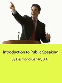  Desmond Gahan - Introduction to Public Speaking.