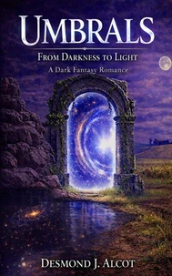 Umbrals: From Darkness to Light