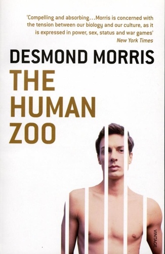 Desmond Morris - The Human Zoo.