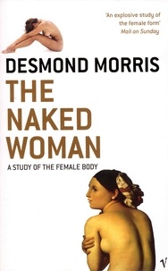 Desmond Morris - The Naked Woman.
