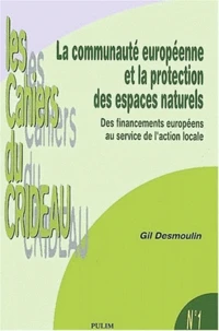 La communauté européenne et la protection des espaces naturels.